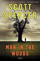 Man in the woods : a novel