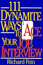 111 dynamite ways to ace your job interview