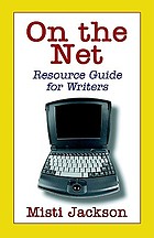 On the Net : resource guide for writers