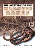 The mystery of the mammoth bones.