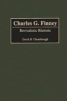 Charles G. Finney : revivalistic rhetoric