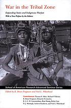 War in the tribal zone : expanding states and indigenous warfare