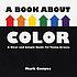 A book about color 著者：  Mark Gonyea 