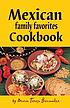 Mexican family favorites cook book by  María Teresa Bermúdez 