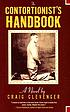 The contortionist's handbook : a novel von Craig Clevenger