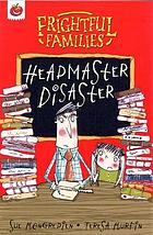 Headmaster disaster