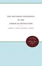 The Southern experience in the American Revolution