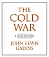 The Cold War : a new history por John Lewis Gaddis