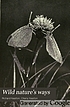 Wild nature's ways, 著者： Richard Kearton