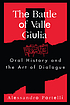 The battle of Valle Giulia : oral history and... door Alessandro Portelli