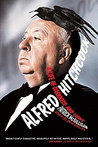 Alfred Hitchcock : a life in darkness and light