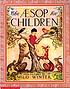 The Aesop for children de Aesop.