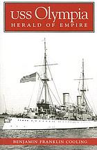 USS Olympia : herald of empire