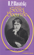 H.P. Blavatsky and The secret doctrine