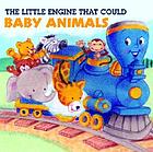 The Little Engine that could : baby animals