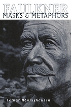 Faulkner : masks and metaphors