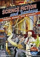 The Greenwood encyclopedia of science fiction and fantasy : themes, works, and wonders
