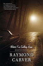 Where I'm calling from : new and selected stories