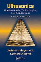 Ultrasonics : fundamentals, technologies and applications