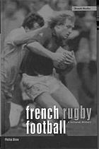 French rugby football : a cultural history