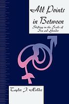 All points in between : shifting on the scale of sex and gender
