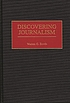 Discovering journalism door Warren G Bovée
