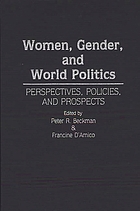 Women, gender, and world politics : perspectives, policies, and prospects