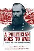 A politician goes to war : the Civil War letters... von John White Geary