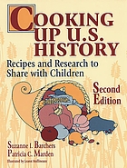 Cooking up U.S. history : recipes and research to share with children