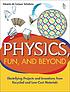 Physics, fun and beyond : electrifying projects and inventions from recycled and low-cost materials