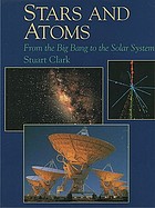 Stars and atoms : from the Big Bang to the Solar System