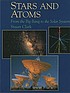 Stars and atoms : from the Big Bang to the Solar... by  Stuart Clark 