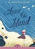 Anne of the island von L  M Montgomery