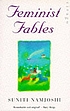 Feminist fables 著者： Suniti Namjoshi