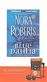 Blue dahlia 著者： Nora Roberts