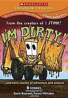 I'm dirty : ...and more stories of adventure and science