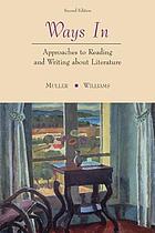 Ways in : approaches to reading and writing about literature and film