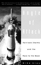 Angle of attack : Harrison Storms and the race to the moon