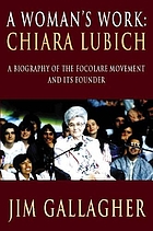 A woman's work : Chiara Lubich