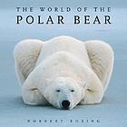The world of the polar bear