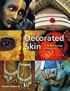 Decorated skin : a world survey of body art
