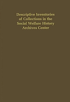 Descriptive inventories of collections in the Social Welfare History Archives Center.
