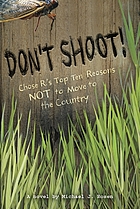 Don't shoot! : ChaseR's top ten reasons not to move to the country