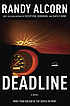 Deadline : a novel von Randy C Alcorn