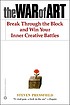 The war of art : winning the inner creative battle