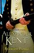 Relentless pursuit 著者： Alexander Kent