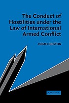 The conduct of hostilities under the law of international armed conflict