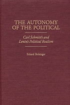 The autonomy of the political : Carl Schmitt's and Lenin's political realism