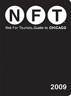 NFT, Not For Tourists guide to Chicago, 2009.