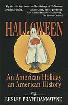 Halloween : an American holiday, an American history